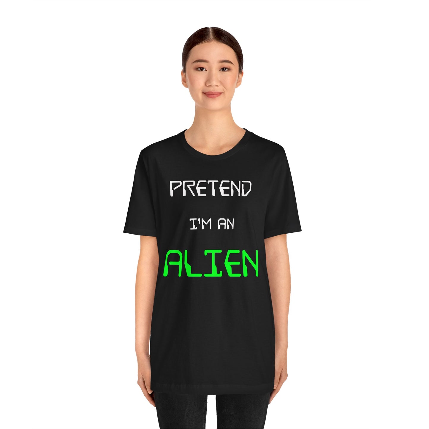 Pretend I'm An Alien Halloween T-Shirt