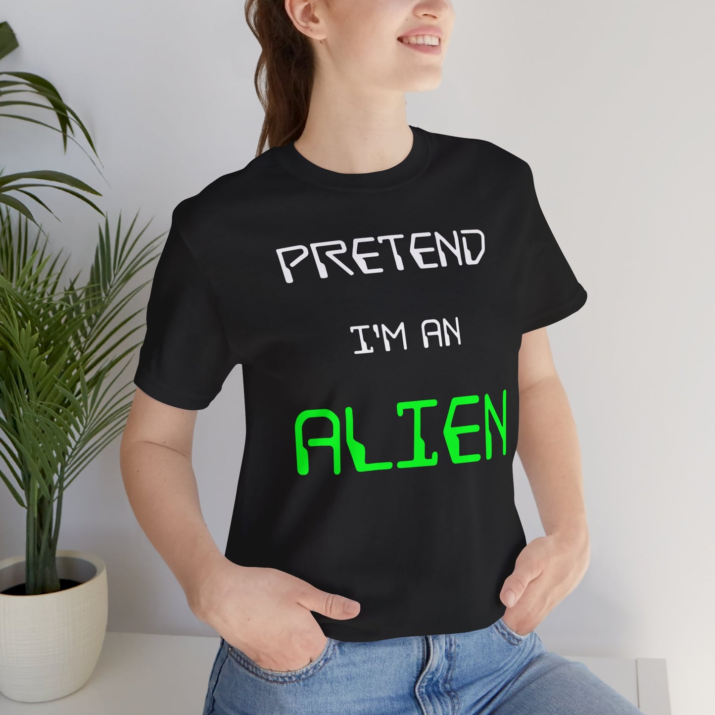 Pretend I'm An Alien Halloween T-Shirt