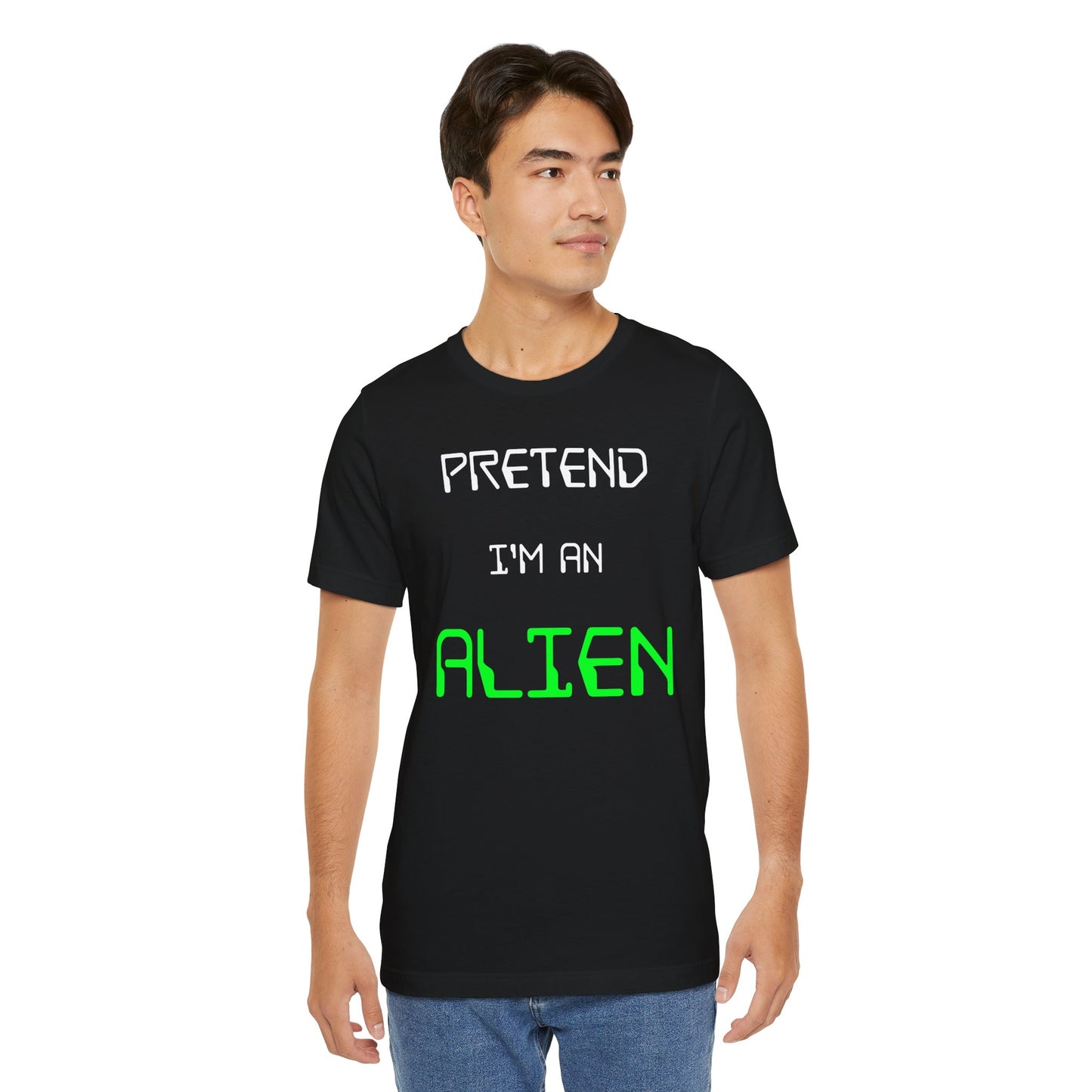 Pretend I'm An Alien Halloween T-Shirt